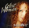 Celtic Woman: Believe: Special, 2 CDs