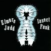 Elmore Judd: Insect Funk, CD