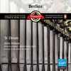 Hector Berlioz (1803-1869): Te Deum, CD
