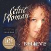 Celtic Woman: Believe (CD + DVD), CD