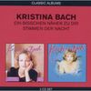 Kristina Bach: Ein bisschen näher zu Dir/Stimmen der Nacht (Classic Albums), 2 CDs