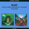 Eloy: Silent Cries And Mighty Ecoes / Colours, 2 CDs