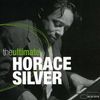 Horace Silver  (geb. 1933): The Ultimate, 2 CDs