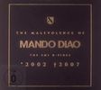 Mando Diao: The Malevolence Of Mando Diao 2002 - 2007 (2CD + DVD), 2 CDs