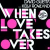 David Guetta, S. Angello, J. Garraud, S. Ingrosso & C. Willis: When Love Takes Over, Single 12"