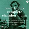 Cesar Franck (1822-1890): Kammermusik (Gesamtaufnahme), 4 CDs