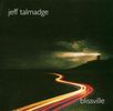 Jeff Talmadge: Blissville, CD