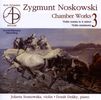 Zygmunt Noskowski (1846-1909): Kammermusik Vol.3, CD