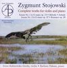 Sigismond Stojowski (1870-1946): Sämtliche Werke für Violine & Klavier, CD