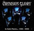 Crimson Glory: In Dark Places 1986-2000, 5 CDs
