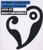 Gyorgy Szabados & Joelle Leandre: Live At Magyarkanizsa, CD