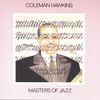 Coleman Hawkins (1904-1969): Masters Of Jazz, CD