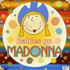 Babies Go Madonna; Var: Babies Go Madonna / Var, CD