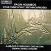 Vagn Holmboe (1909-1996): Symphonische Metamorphosen, CD