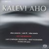 Kalevi Aho (geb. 1949): Oboenkonzert, SACD