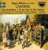 Hugo Alfven (1872-1960): Kantaten op.12 & 36, CD