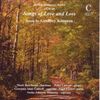 Geoffrey Kimpton (geb. 1927): Songs of Love and Loss, 2 CDs