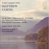Matthew Curtis (geb. 1959): Orchesterwerke Vol.3, CD