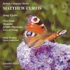 Matthew Curtis (geb. 1959): Liederzyklen nach Gedichten von Anne Harris, CD