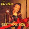 DJ Bobo: Just For You, CD