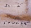 Peter Lenz; Silent Flow: It Is But It's Not, CD