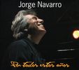 Jorge -Trio- Navarro: Por Todos Estos Anos, CD