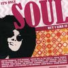 Various Artists: It's Only Soul But I Like It, CD
