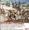 Gaetano Donizetti (1797-1848): Cristoforo Colombo, CD