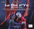 Edouard Lalo (1823-1892): Le Roi d'Ys (Oper in 3 Akten), 2 CDs
