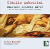 Claudio Ambrosini (geb. 1948): Markus-Passion, CD
