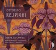 Ottorino Respighi (1879-1936): Liriche Da Camera, CD