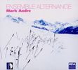 Mark Andre (geb. 1964): Kammermusik, CD