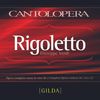 Cantolopera - Verdi:Rigoletto/ohne die Stimme von Gilda, 2 CDs
