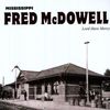 Mississippi Fred McDowell: Lord Have Mercy (180g), LP
