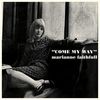 Marianne Faithfull: Come My Way (180g), LP