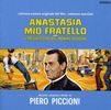 Piero Piccioni: Anastasia Mio Fratello.., CD