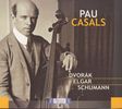 Pablo Casals - Dvorak/Elgar/Schumann, CD