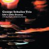 George Schuller: Life's Little Dramas, CD