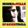 Mink DeVille: Spanish Stroll, CD