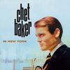 Chet Baker  (1929-1988): Chet Baker In New York, CD