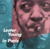 Lester Young  (1909-1959): Lester Young In Paris, CD