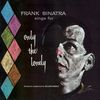 Frank Sinatra  (1915-1998): Only The Lonely, CD