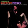 Duke Ellington  (1899-1974): The Complete Ellington Indigos, CD