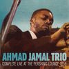 Jamal Trio Ahmad: Complete Live At The Pershing, CD