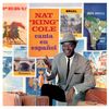 Nat 'King' Cole  (1919-1965): Canta En Espanol, CD