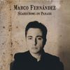 Marco Fernandez: Scarecrows On Parade, CD