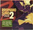 Rromano Suno 2, CD