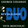 George Coleman: Coleman & Montoliu - Dynamic Duo, CD