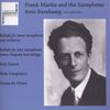 Frank Martin (1890-1974): Werke mit Saxophon & Orchester, CD