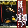 Roy Orbison: Roy Orbison Story: Shahadararoba, CD